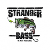 Stranger Bass